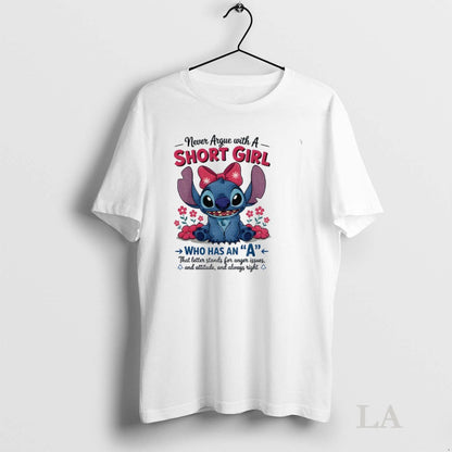 Original Stitch Never Argue Short Who Has That Letter Stands