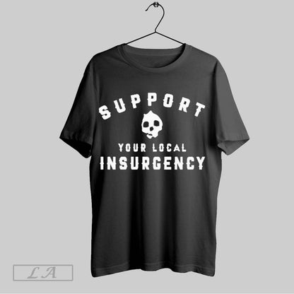 Original Support Your Local Insurgency Tank Top Retro Outfit