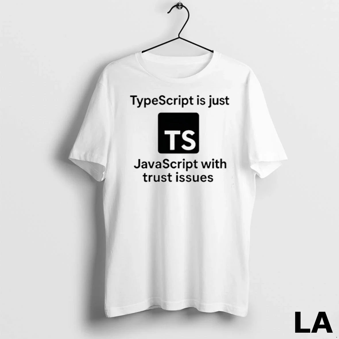 Original Ts Typescript Is Just Javascript Trust Issues Sweatshirt