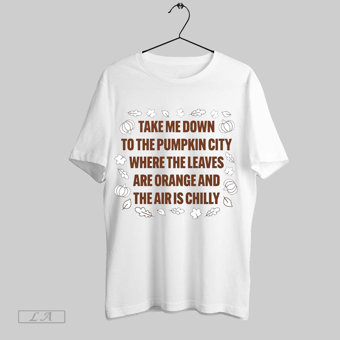 Original Take Me Down To Pumpkin City Where Leaves Are Orange Shirt