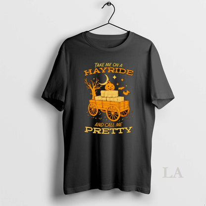 Original Take Me Hayride And Call Me Pretty Halloween Shirt Classic