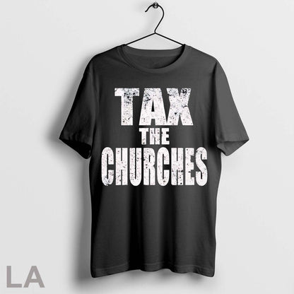 Original Tax Churches Tee Designer Merch