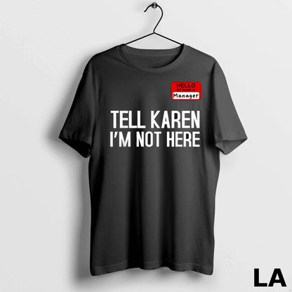 Original Tell Karen Im Not Here Manager Halloween Costume Tank Top