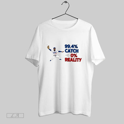 Original Teoscar Hernandez 99 4 Catch 0 Reality Sweatshirt Stylish