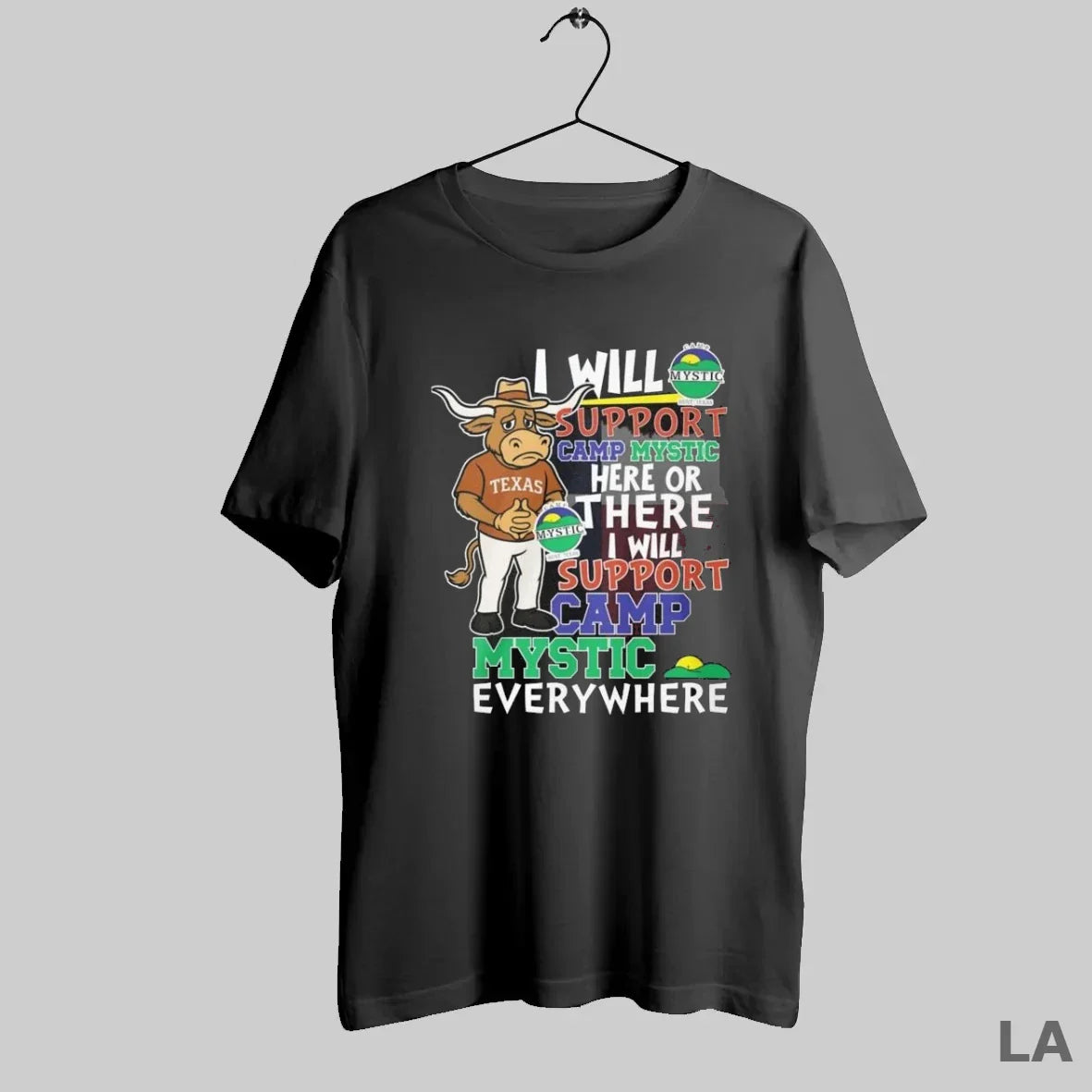 Original Texas Longhorns I Will Support Camp Mystic Here Or There I
