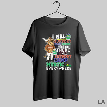 Original Texas Longhorns I Will Support Camp Mystic Here Or There I