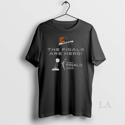 Original Finals Are Here Phoenix Mercury 2025 Wnba Finals Tee Classic