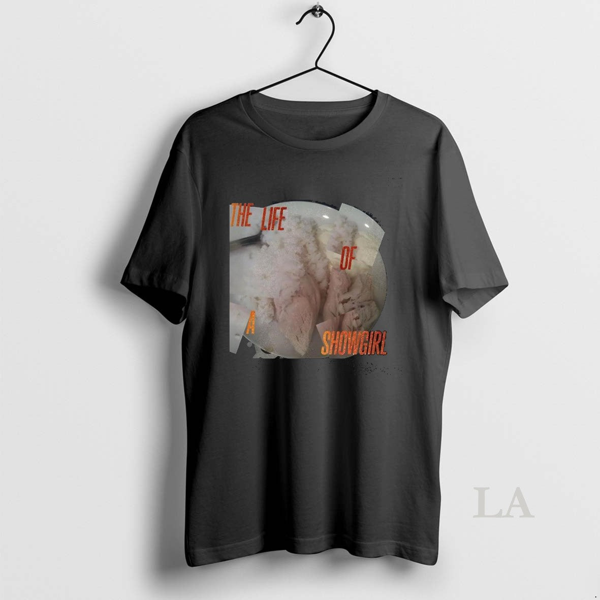 Original Life Showgirl Rice And Chicken Breast Tee Premium Fashion