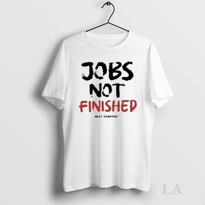 Original Next Chapter Jobs Not Finished Long Sleeve Modern Apparel