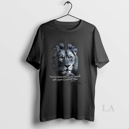 Original Lion Does Not Concern Himself Open Container Laws TShirt