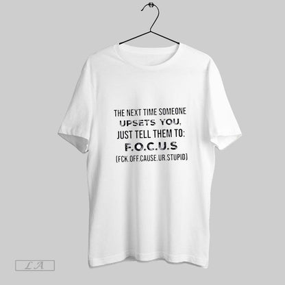 Original Next Time Someone Upsets You Just Tell Them To F O C Hoodie
