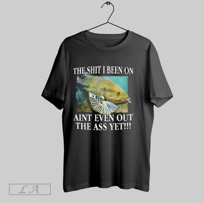 Original Shit I Been Aint Even Out Ass Yet V Neck Tank Top Stylish