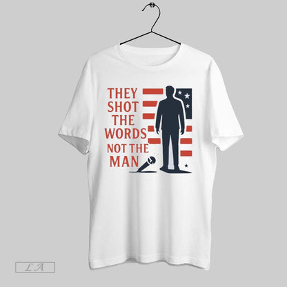 Original They Shot Words Not Us Shirt Classic Apparel