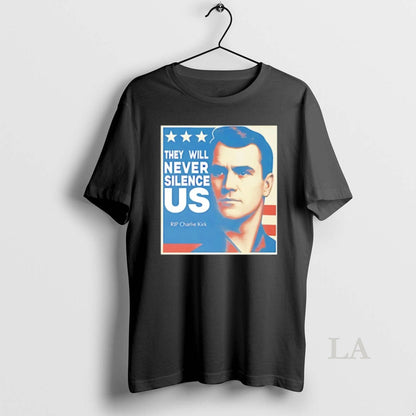 Original They Will Never Silence Charlie Kirk Tee Classic Merch