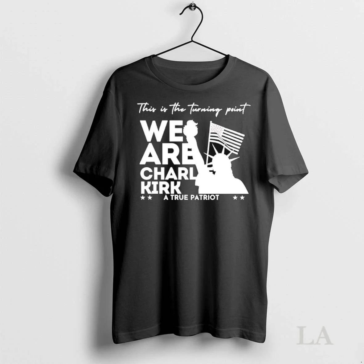 Original This Is Turning Point We Are Charl Kirk True Patriot Tatue