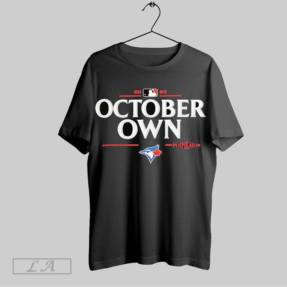 Original Toronto Blue Jays 2025 Mlb Postseason Own October Hoodie
