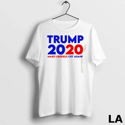 Original Trump 2020 Make Liberals Cry Again Tee Exclusive Fashion