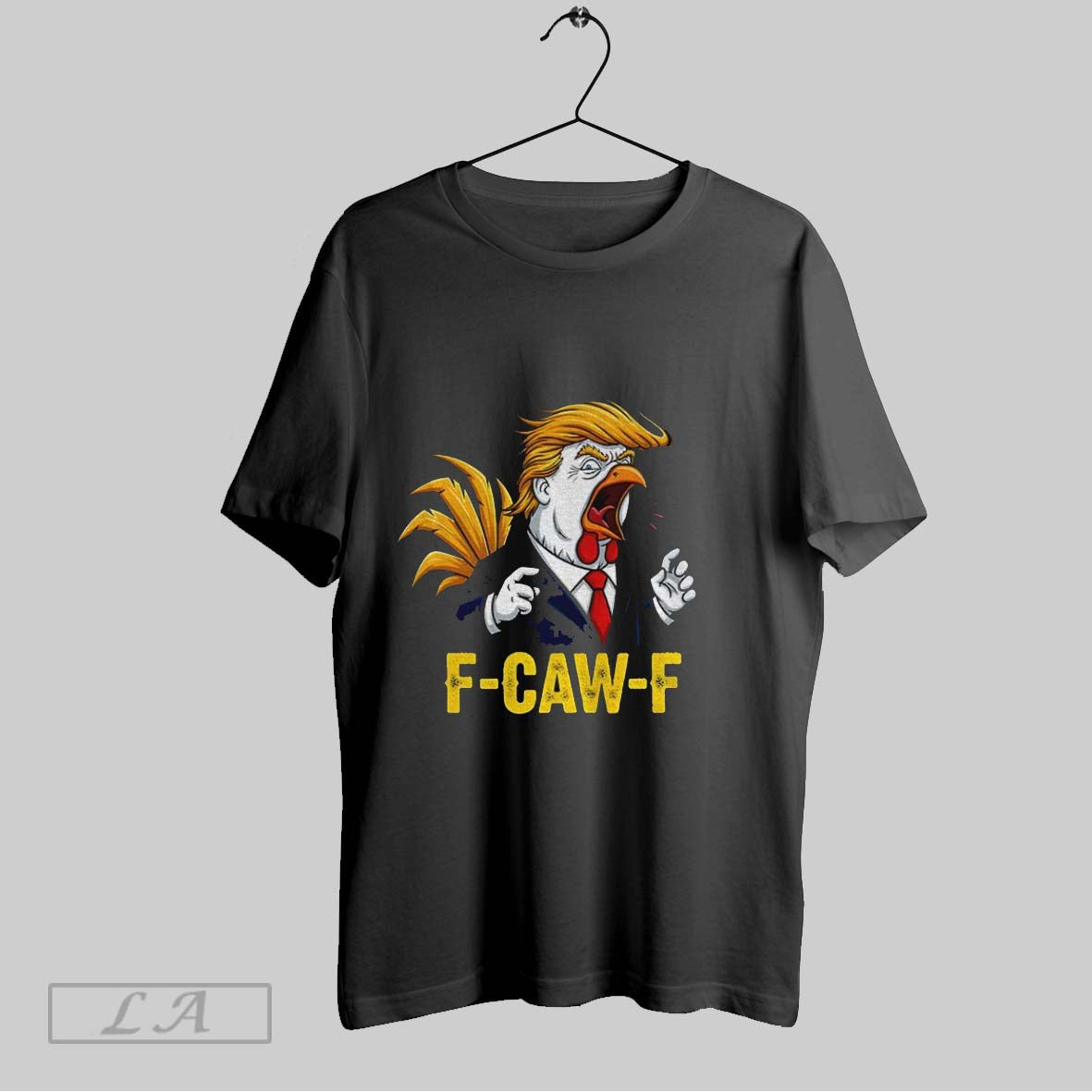 Original Trump F Caw F Chicken Political Parody Satire Rooster Tee