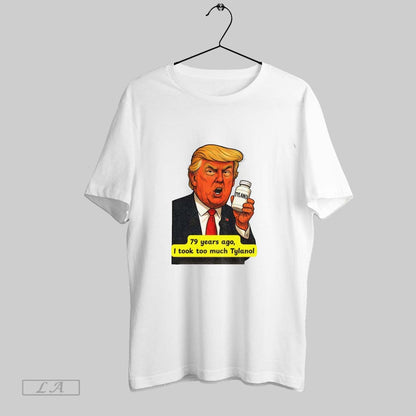 Original Trump Tylenol Autism Meme 79 Years Ago I Took Too Much