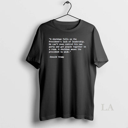 Original Trump Shutdown Falls Presidents Lack Leadership Sweatshirt