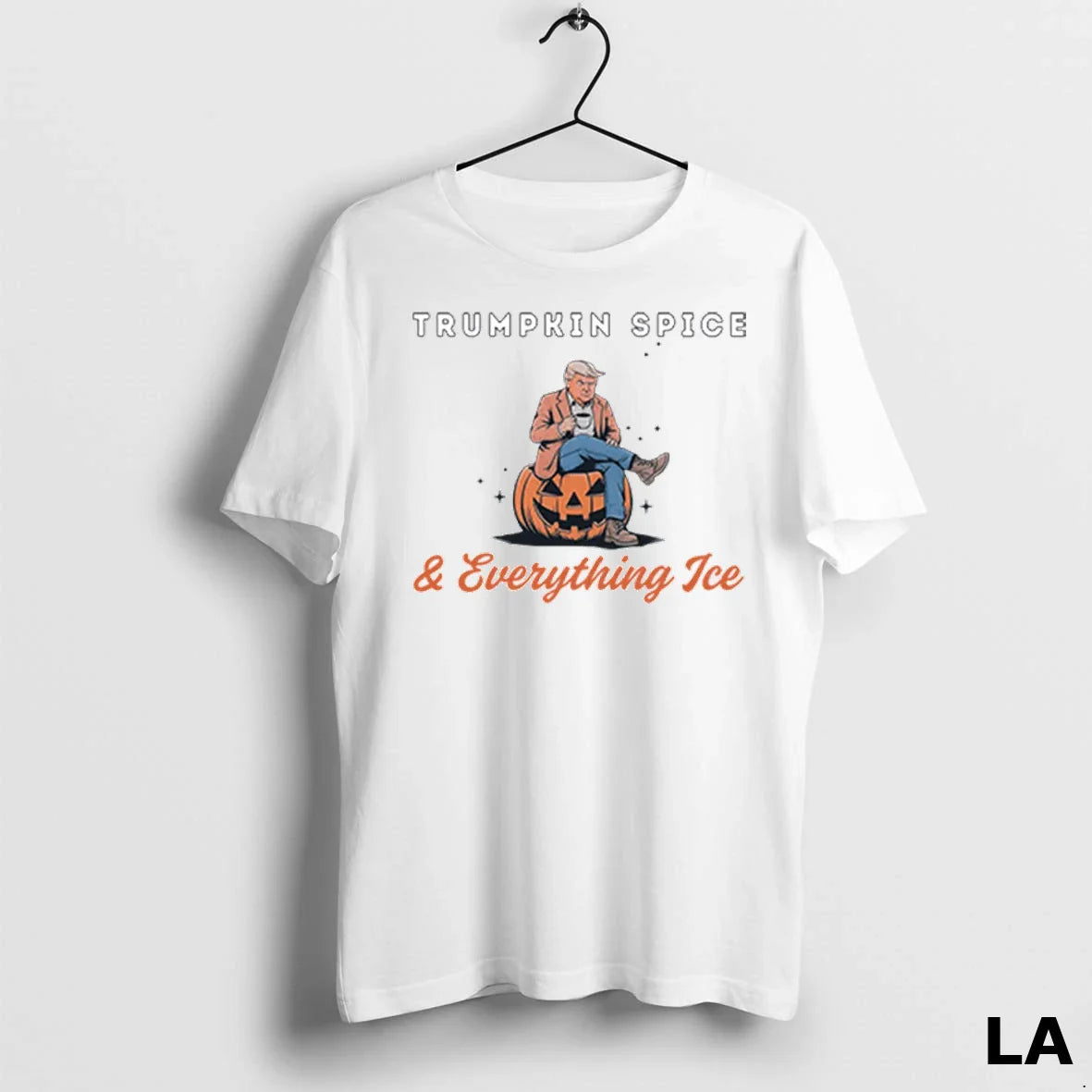 Original Trumpkin Spice And Everything Ice Tee Unique Fashion