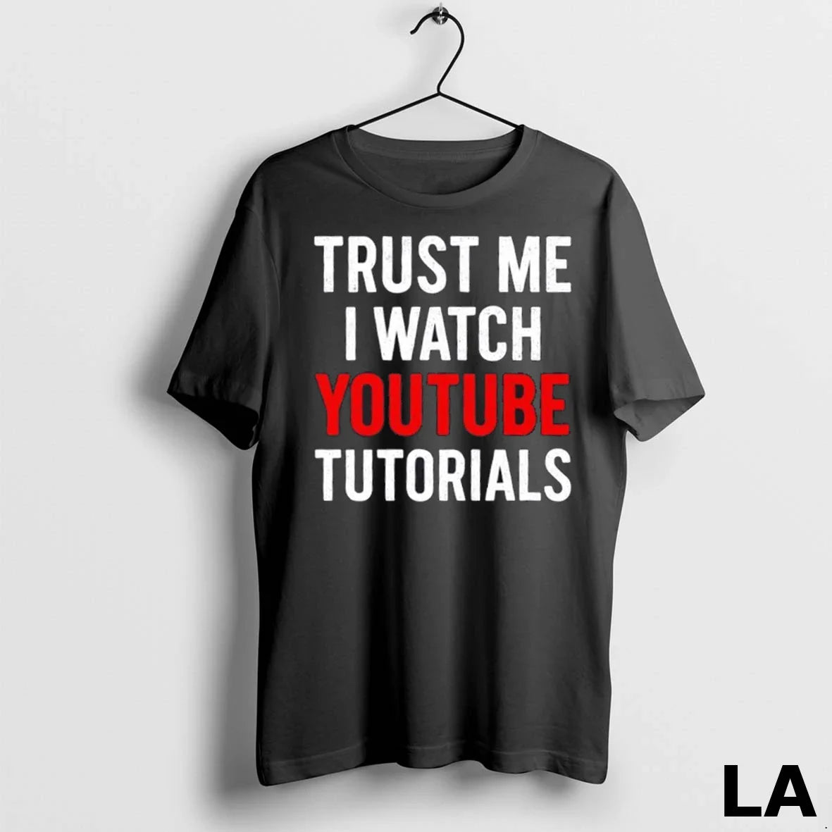 Original Trust Me Watch Youtube Tutorials Shirt Designer Look