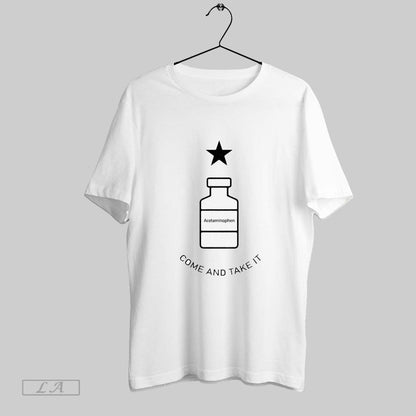 Original Tylenol Acetaminophen Come And Take It Tee Modern Style
