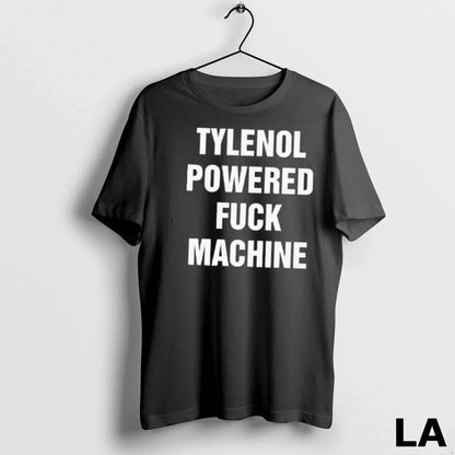 Original Tylenol Power Fuck Machine Long Sleeve Stylish Gift