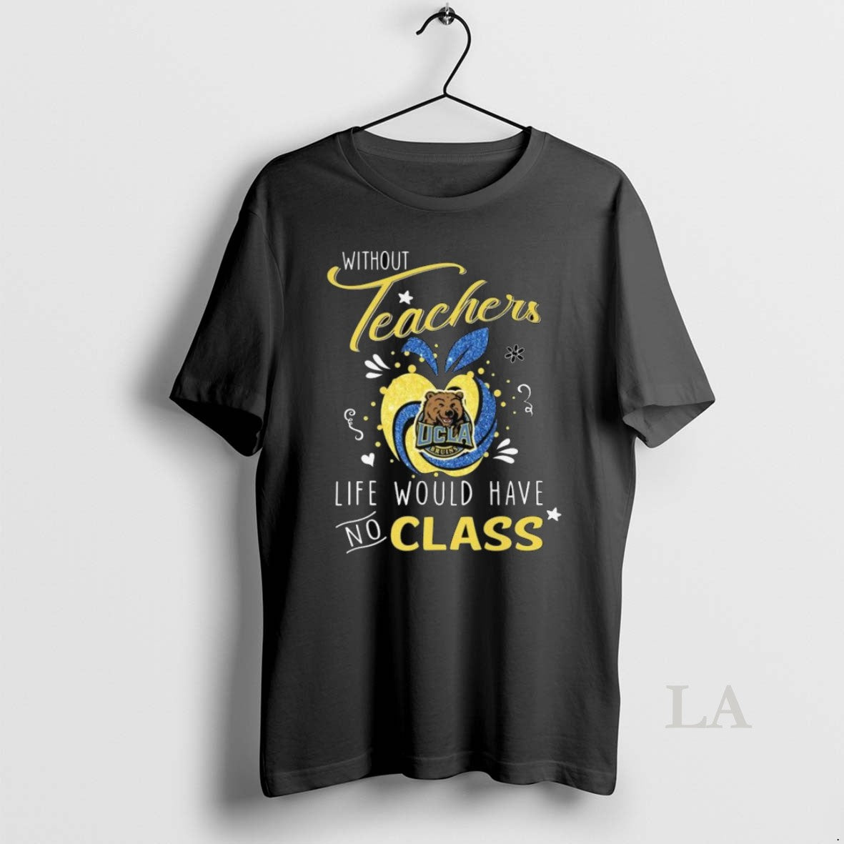 Original Ucla Bruins Without Teachers Life Would Have No Class Long