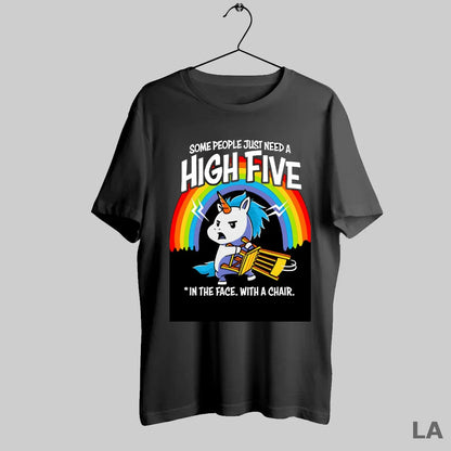 Original Unicorn Some People Just Need High Five Face Chair TShirt