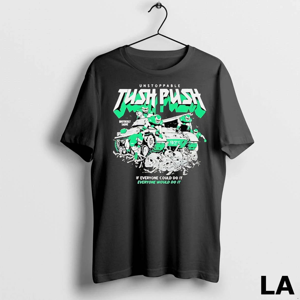 Original Unstoppable Tush Push If Everyone Could Do It TShirt Elegant