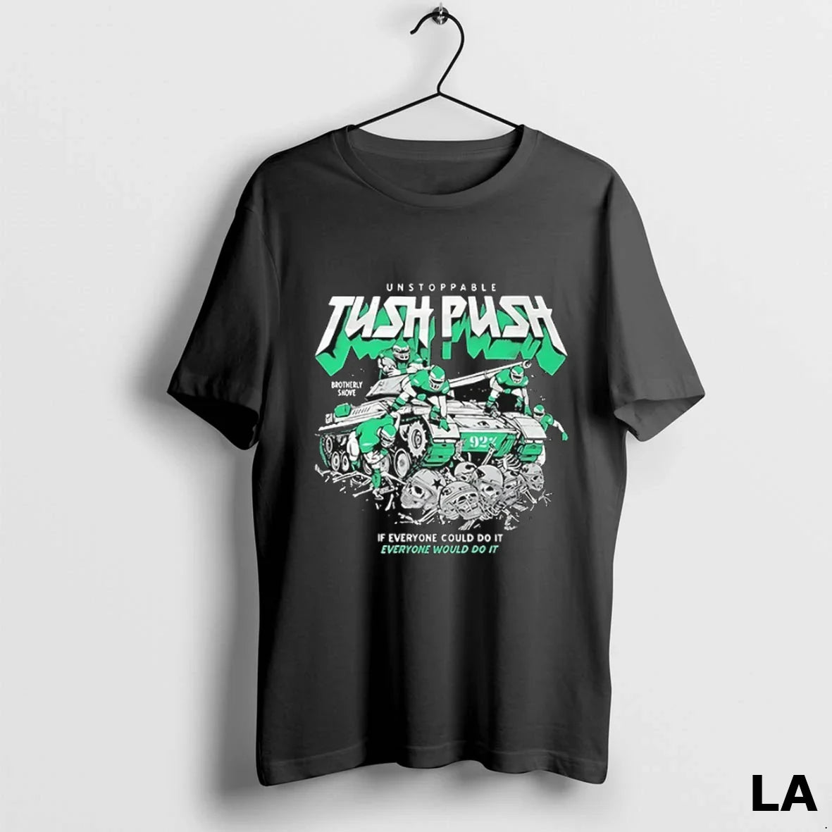 Original Unstoppable Tush Push Brotherly Shove If Everyone Could Do