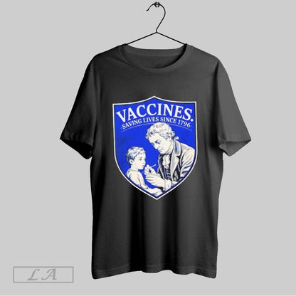 Original Vaccines Saving Lives Since 1796 TShirt Classic Merch