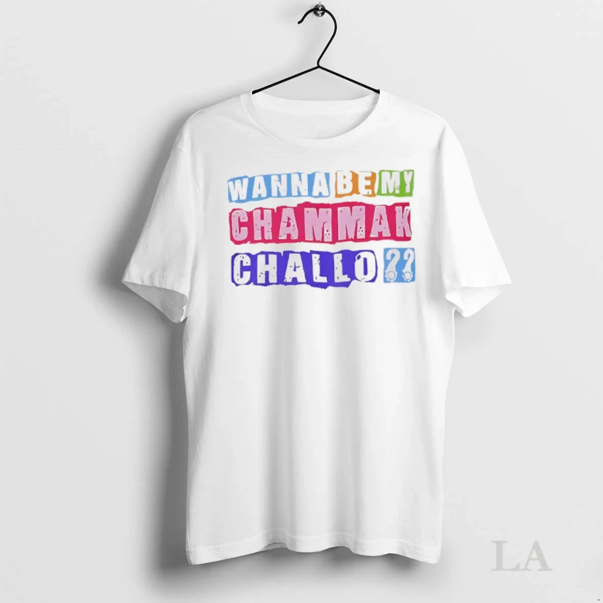Original Wanna Be My Chammak Challo Pride Tee Stylish Apparel
