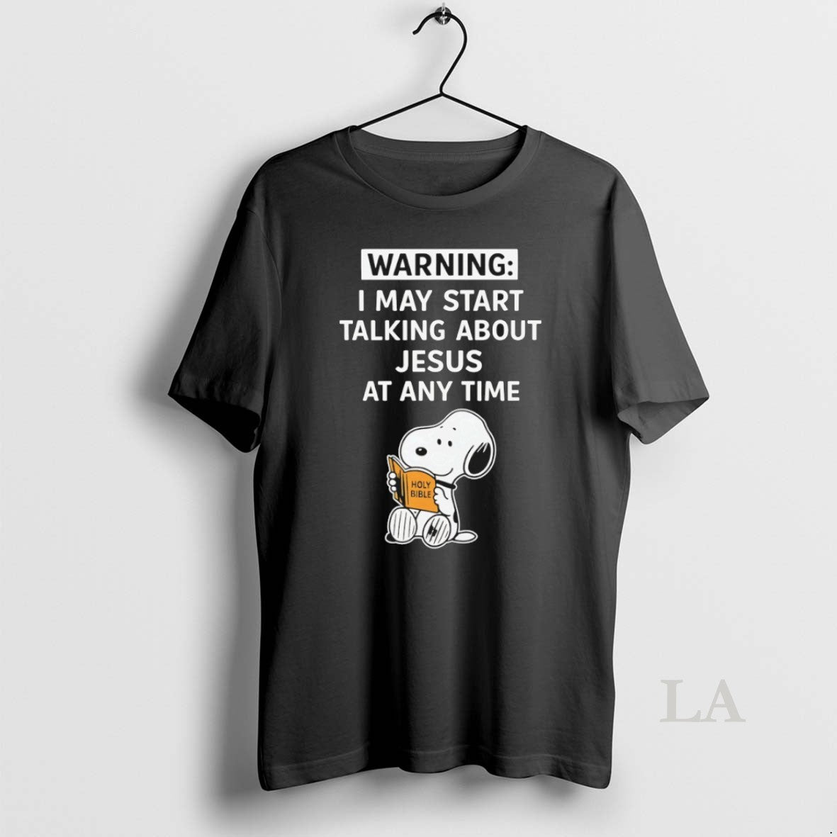 Original Warning I May Start Talking About Jesus Any Time Snoopy Holy