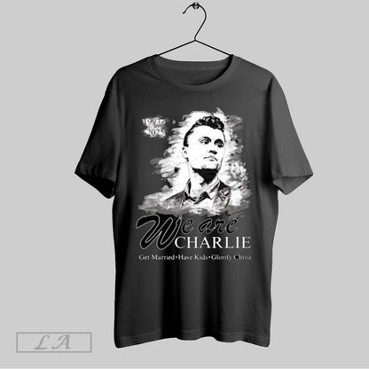 Original We Are Charlie Get Married Have Glorify Christ 1993 2025