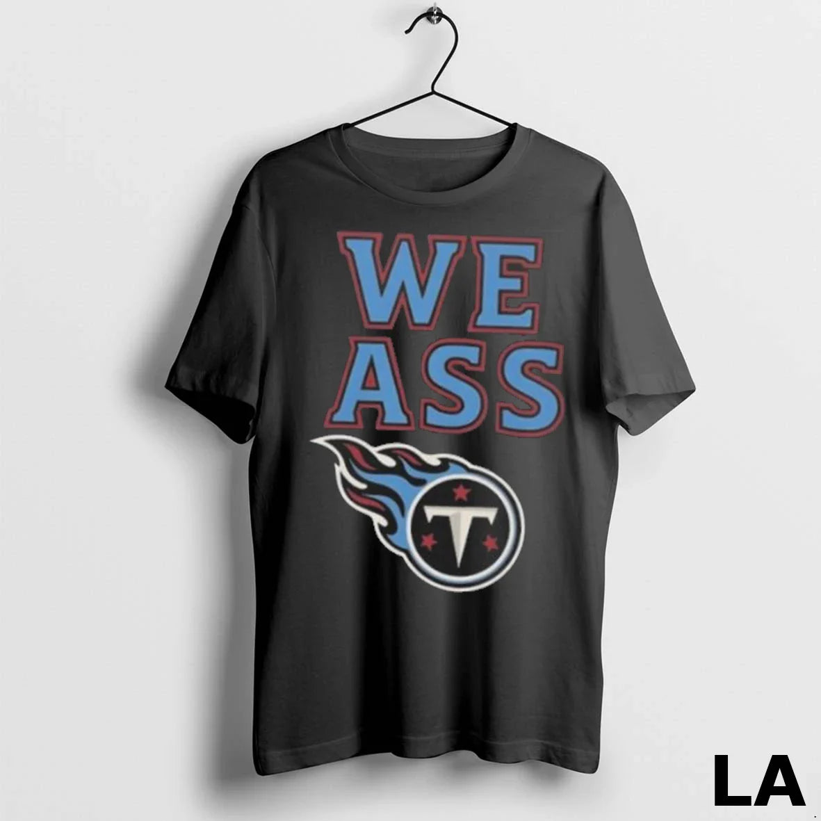 Original We Ass Tennessee Titans Sweatshirt Trendy Style