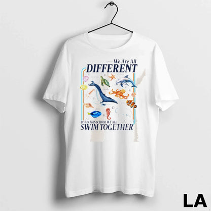 Original We Are All Different But This School We All Swim Together