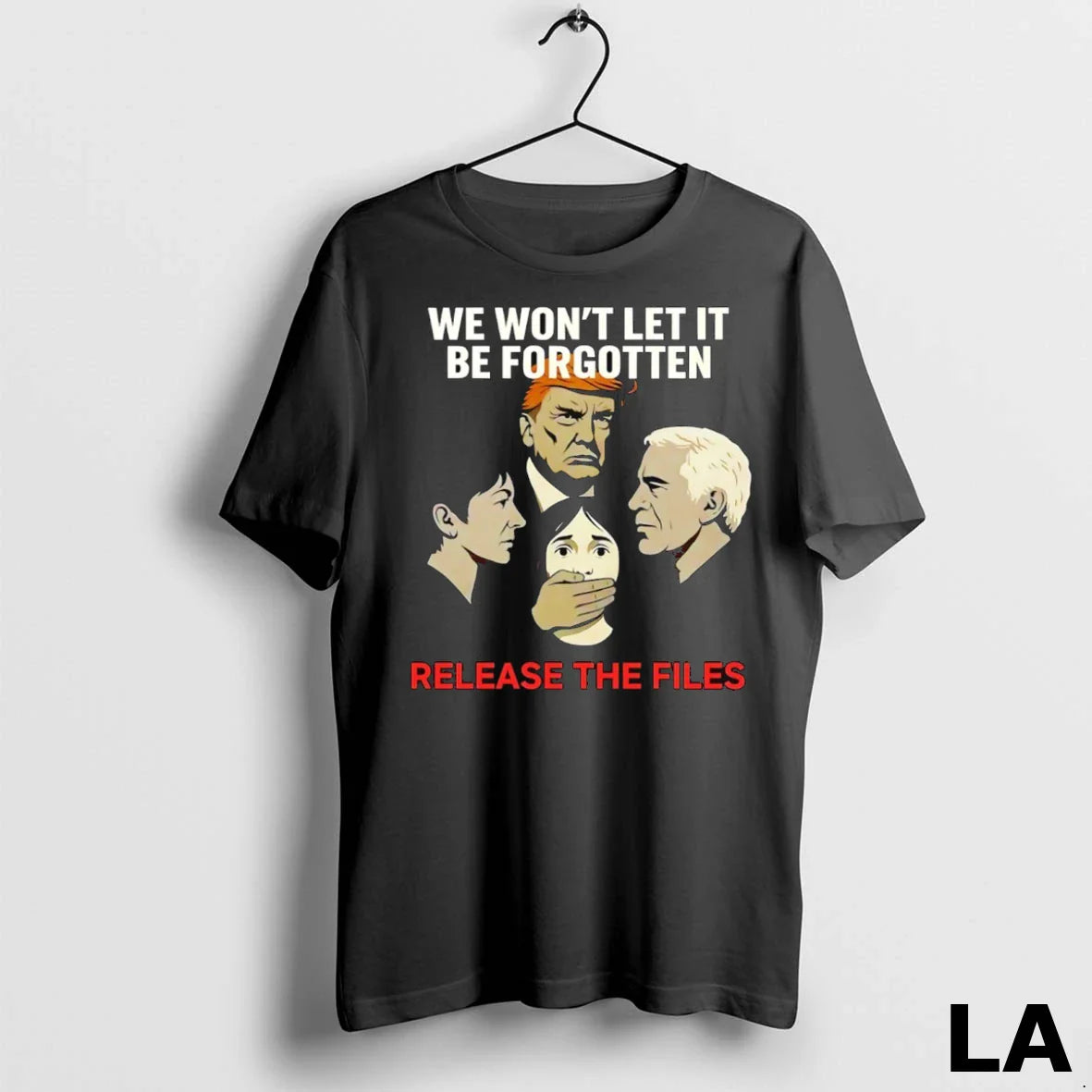 Original We Wont Let It Be Forgotten Release Files Trump Sweatshirt