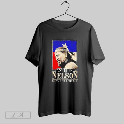 Original Willie Nelson Born Trouble 2025 TShirt Designer Style