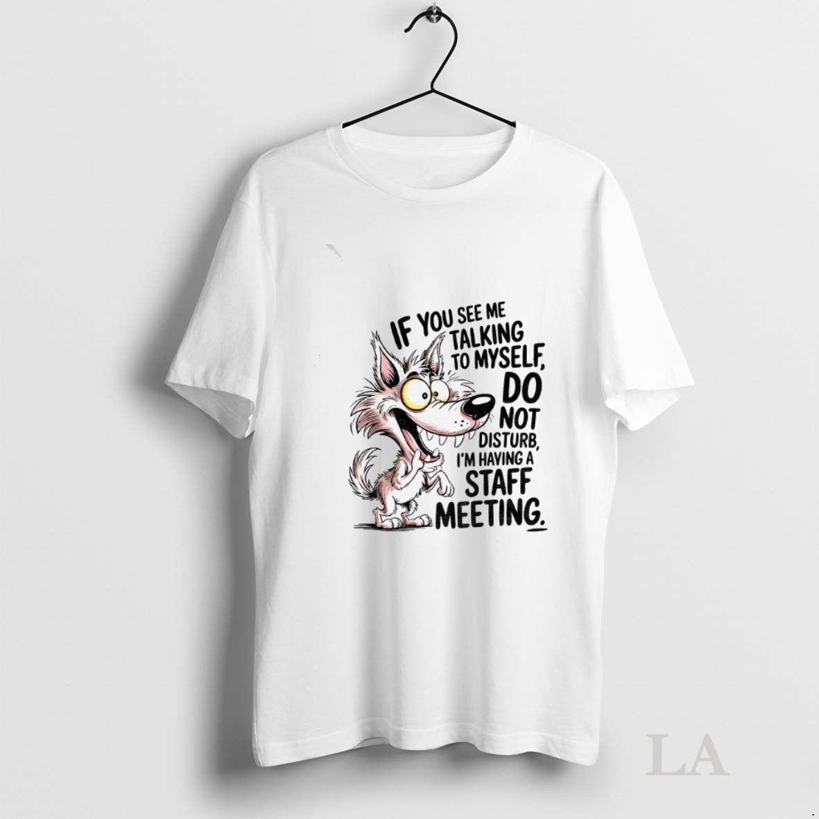 Original Wolf If You See Me Talking To Myself Do Not Disturb Im