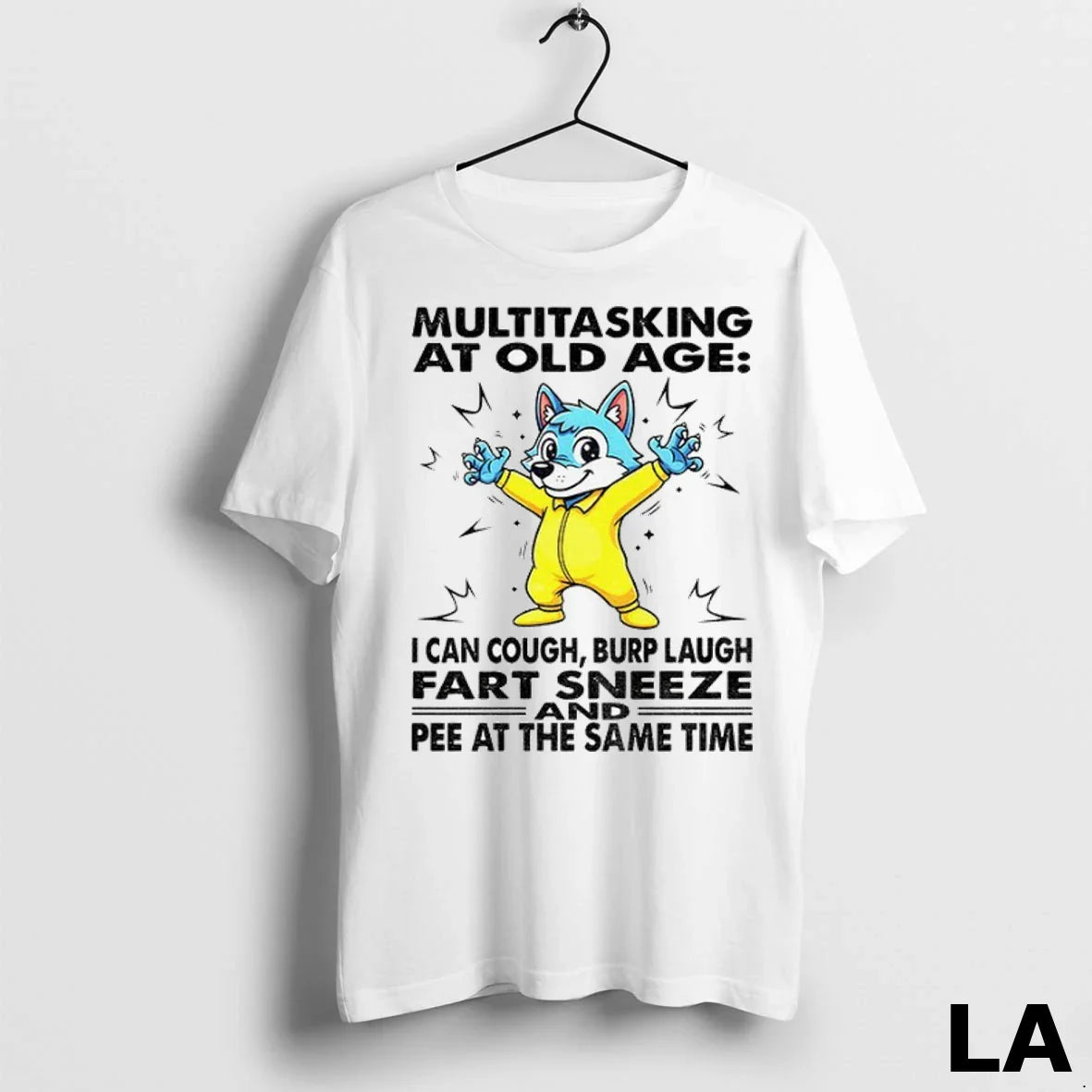 Original Wolf Multitasking Old Age I Can Cough Burp Laugh Fart Sneeze