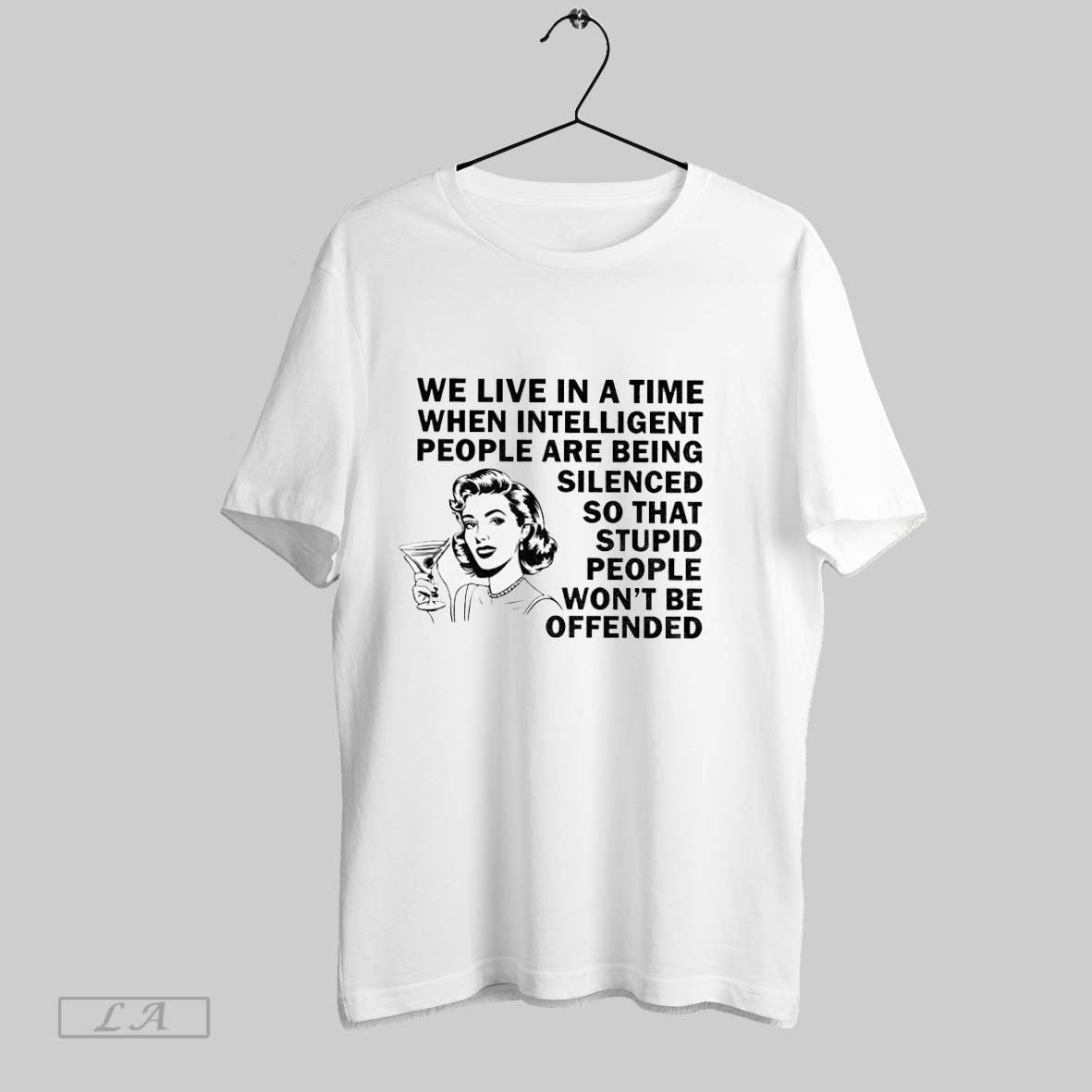 Original We Live Time When Intelligent People Are Being Silenced So