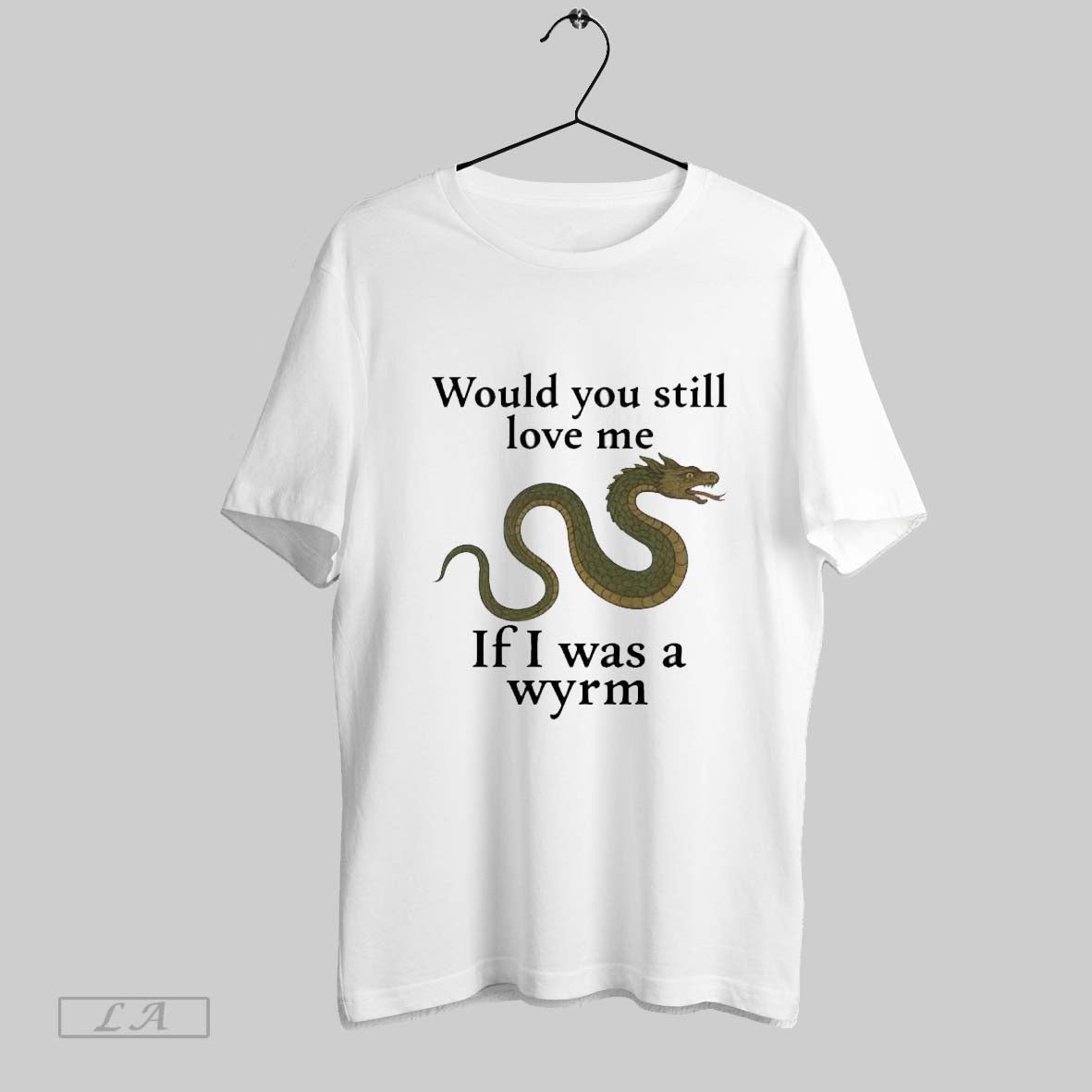 Original Would You Still Love Me If I Was Wyrm Dragon Tank Top Modern