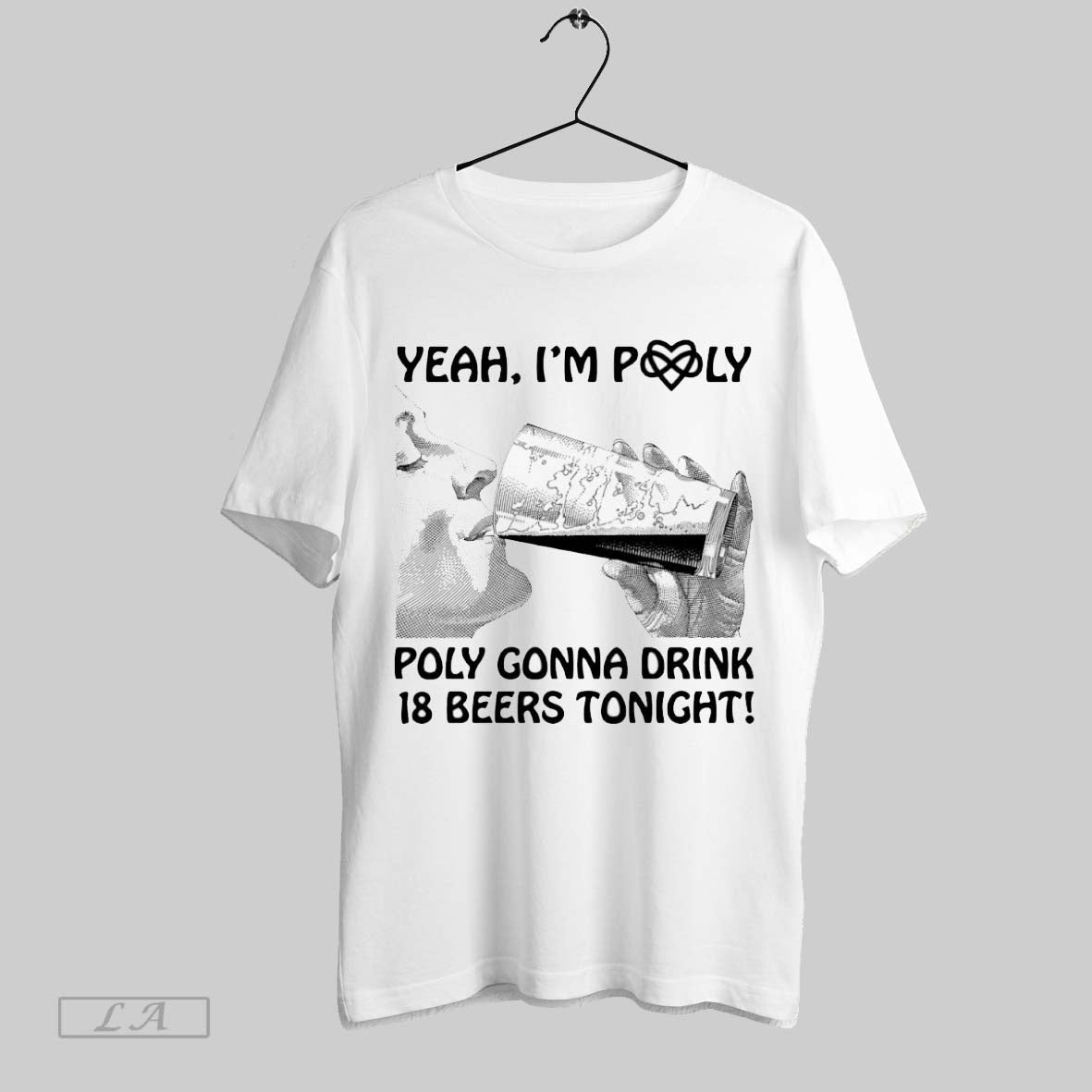 Original Yeah Im Poly Poly Gonna Drink 18 Beers Tonight TShirt