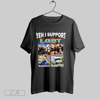 Original Yeh I Support Lgbt Lads Guinness Bossman Transit Van Long