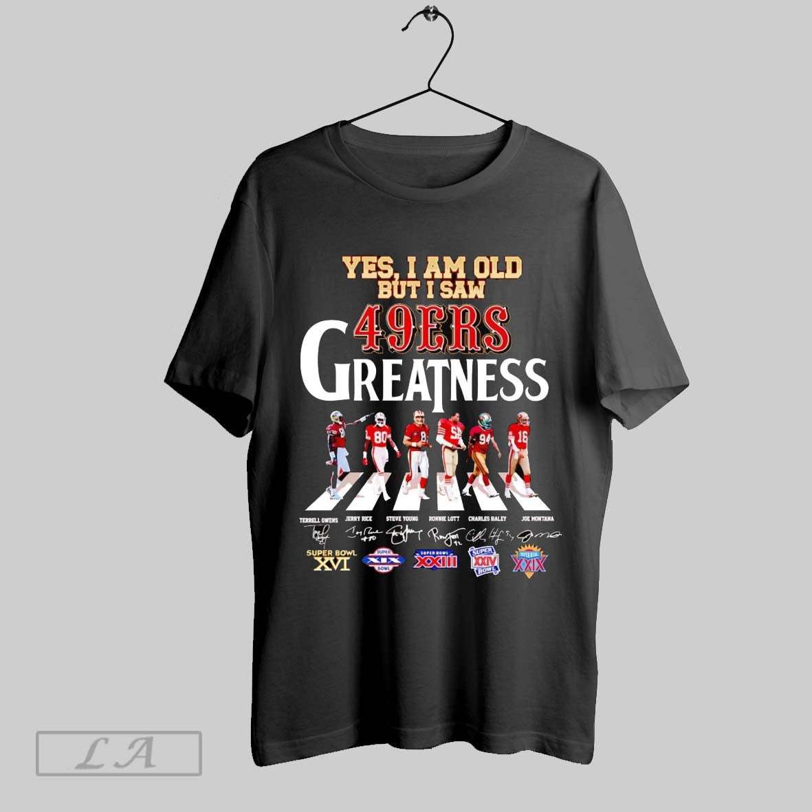 Original Yes I Am Old But I Saw 49Ers Greatnest Players TShirt