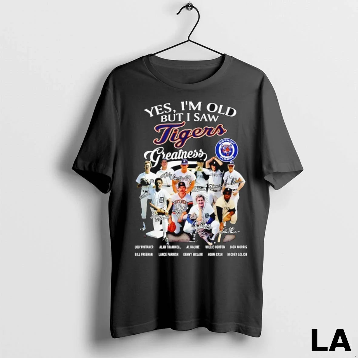 Original Yes Im Old But I Saw Detroit Tigers Greatness Team