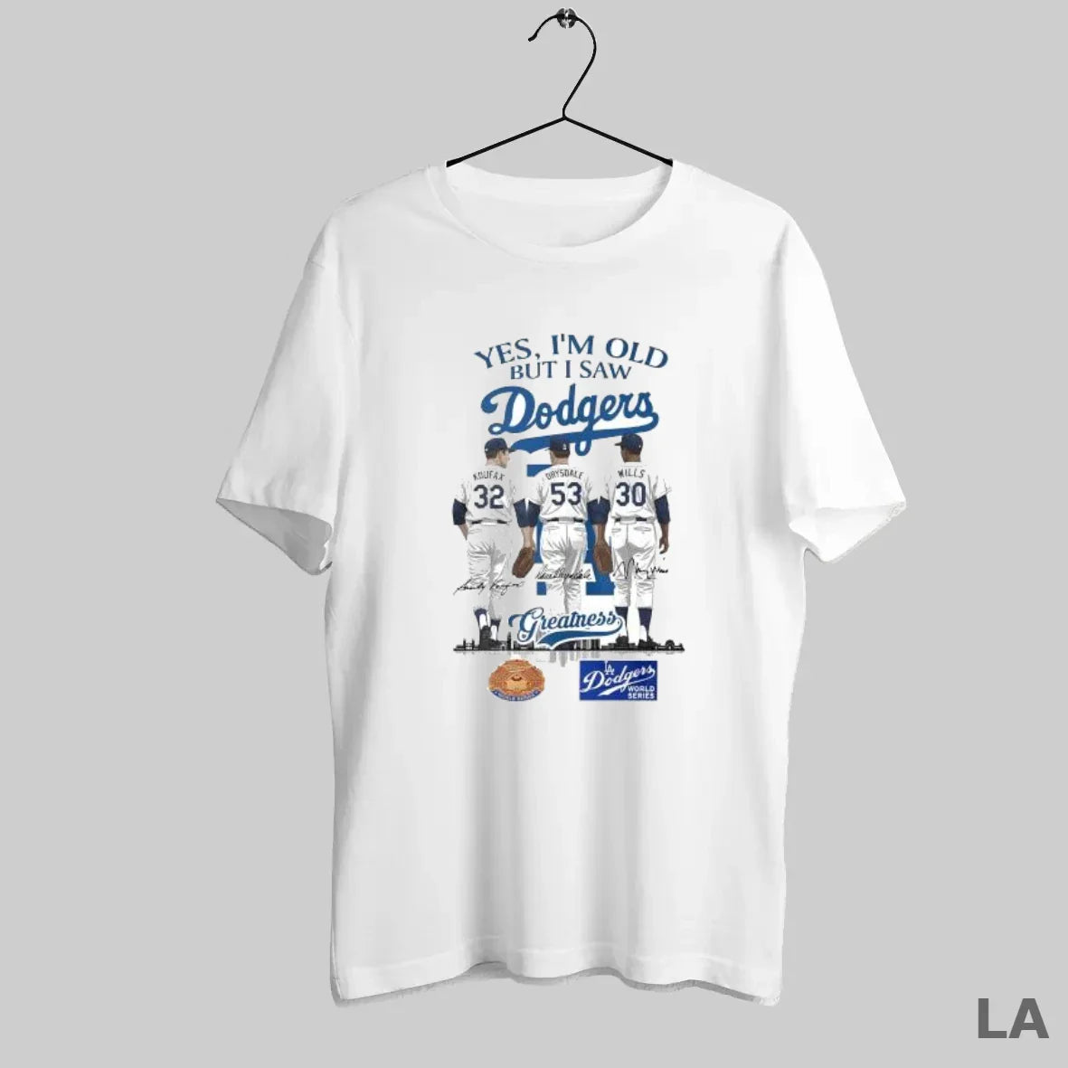 Original Yes Im Old But I Saw Los Angeles Dodgers Dodgers Sandy