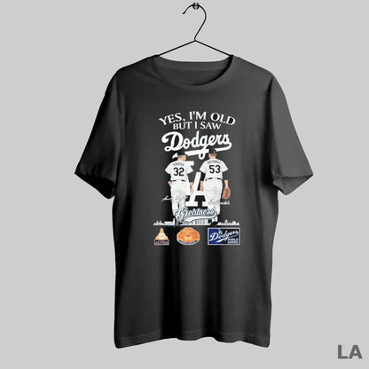 Original Yes Im Old But I Saw Los Angeles Dodgers Sandy Koufax And